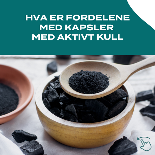 Hva er fordelene med kapsler med aktivt kull